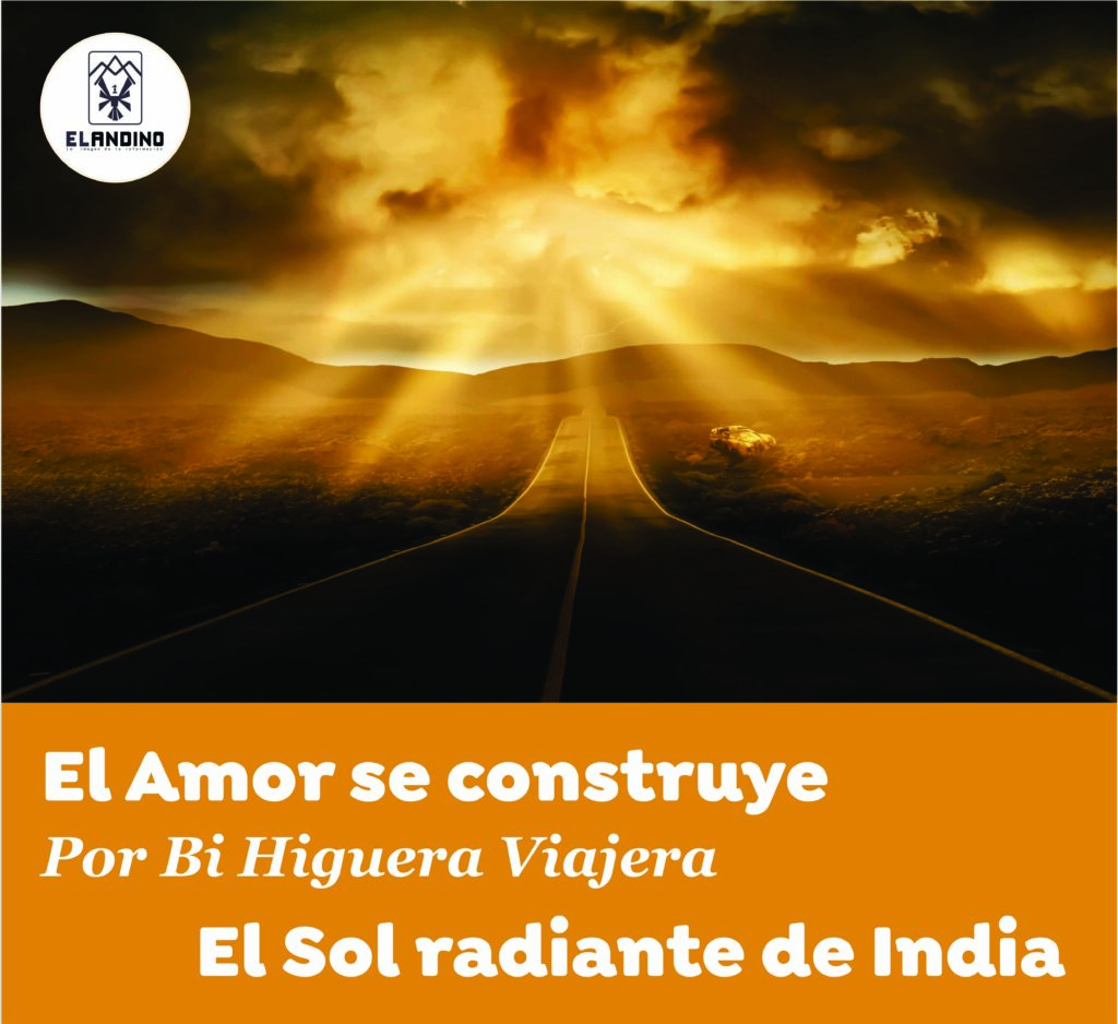 El Amor se construye / Por Bi Higuera Viajera