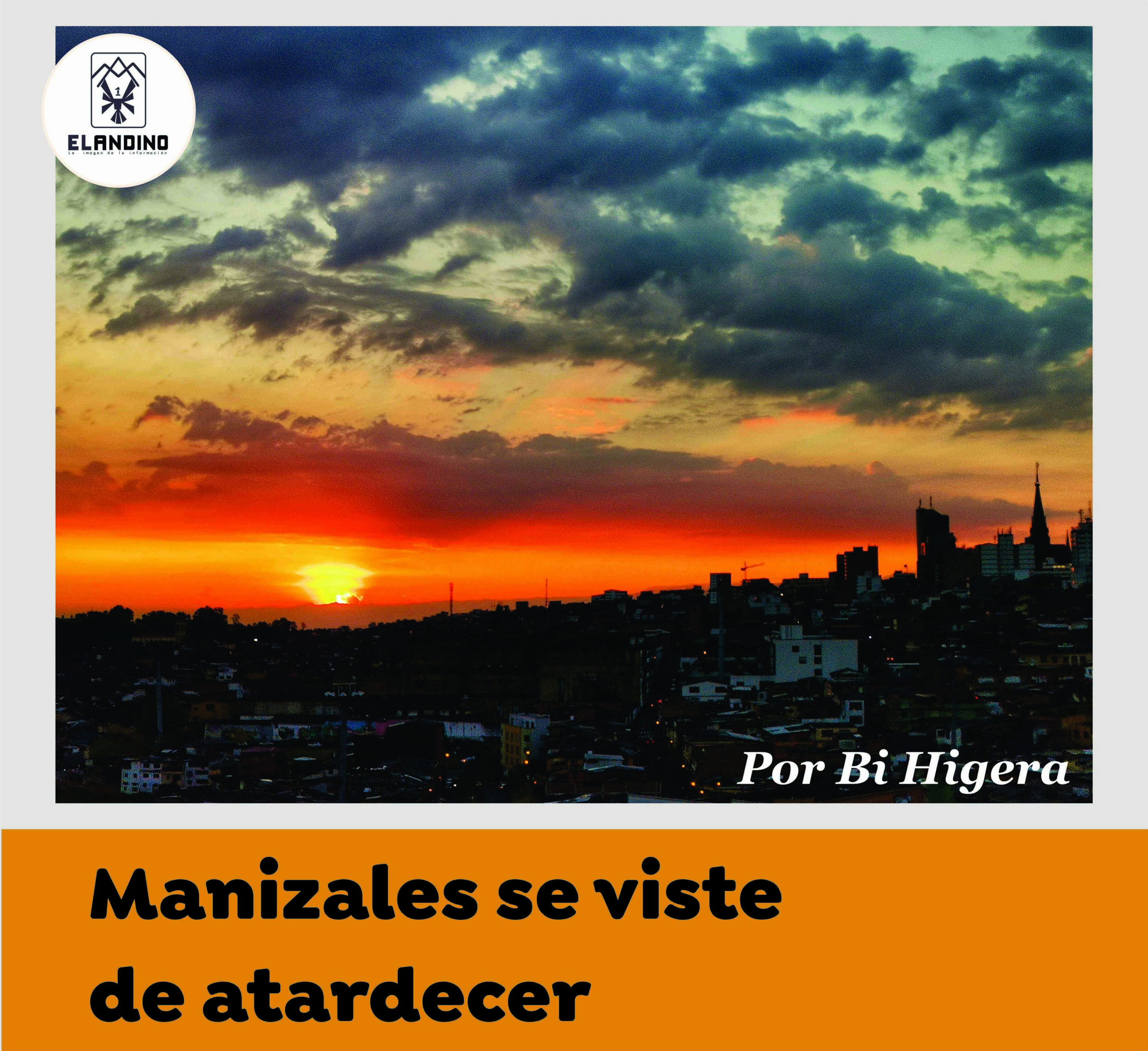 Manizales se viste de atardecer / Por Bi Higuera Viajera