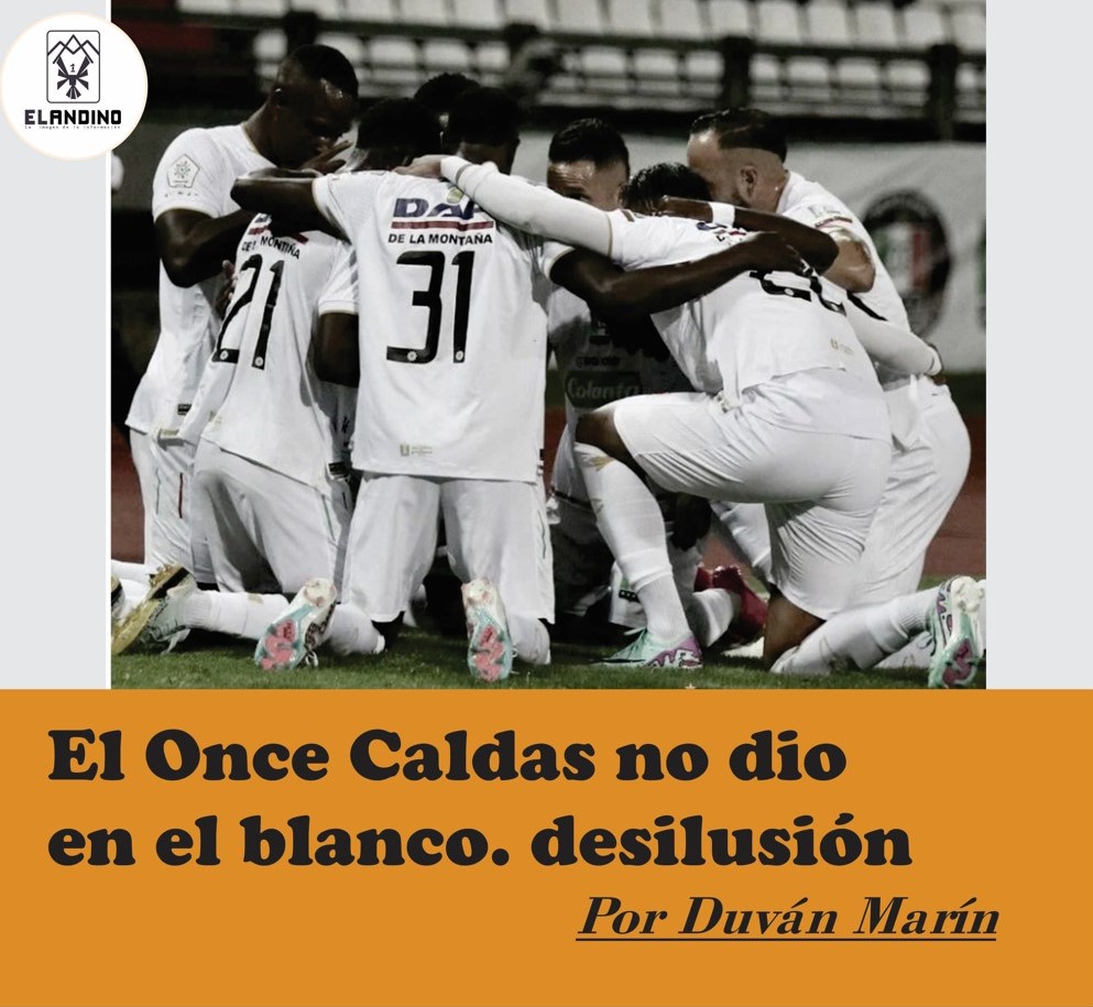 El Once Caldas no dio en el blanco. desilusión