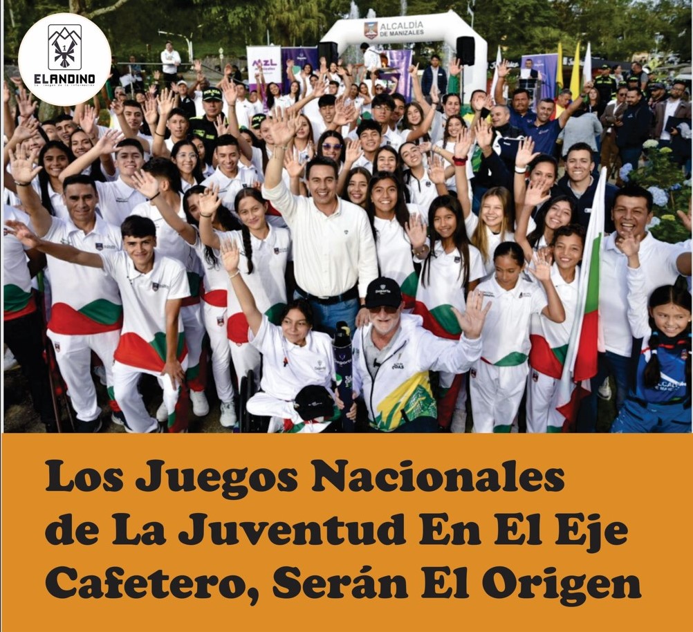 Los Juegos Nacionales de La Juventud En El Eje Cafetero, Serán El Origen