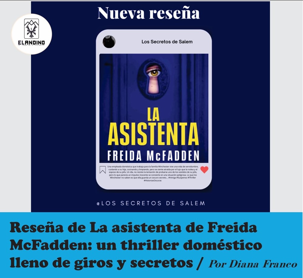 Reseña de La asistenta de Freida McFadden: un thriller doméstico lleno de giros y secretos