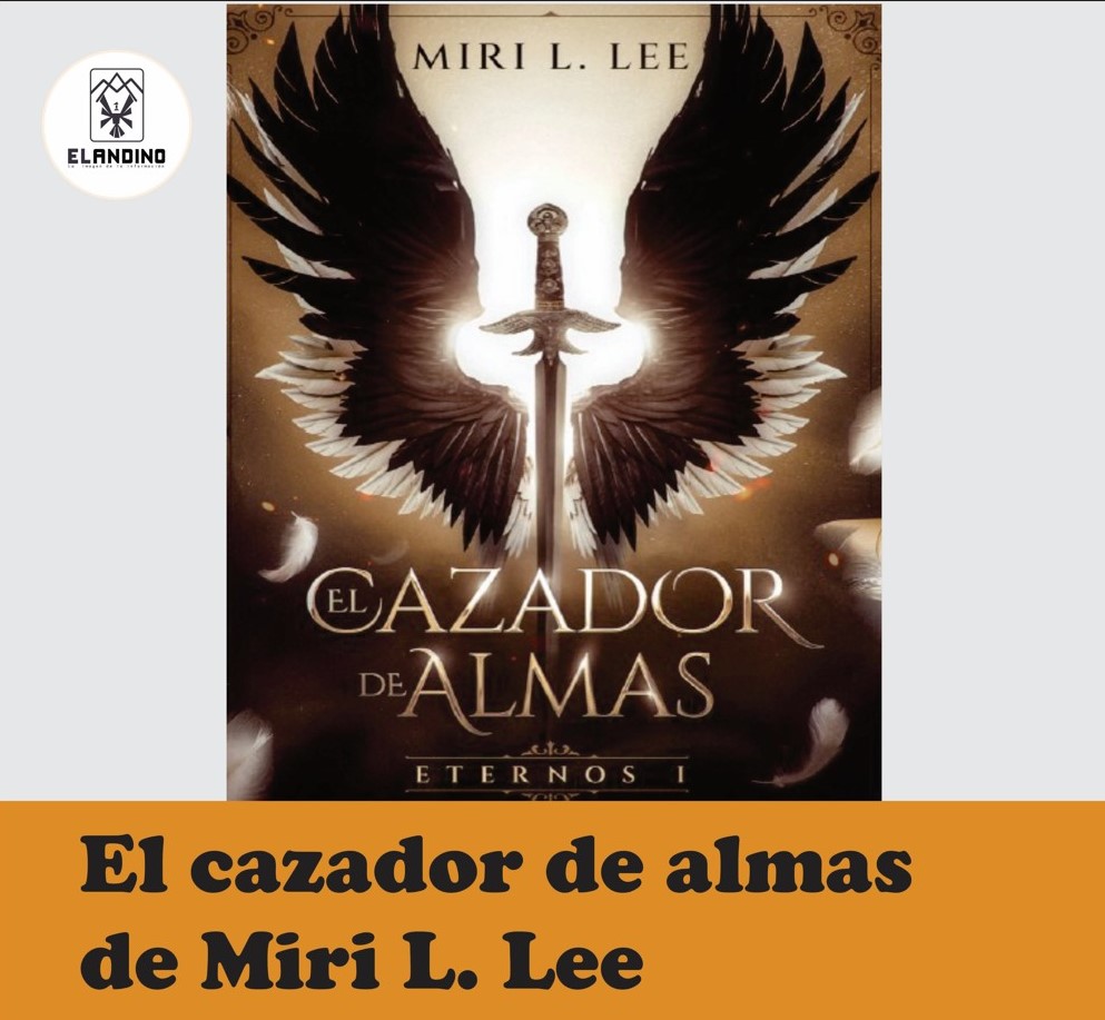 El cazador de almas de Miri L. Lee / Por Diana  Franco