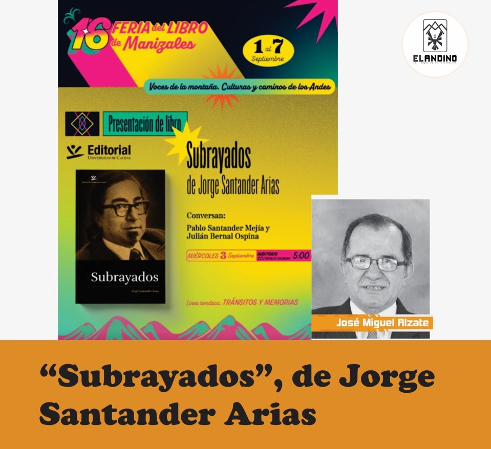 “Subrayados”, de Jorge Santander Arias / Por José Miguel Alzate
