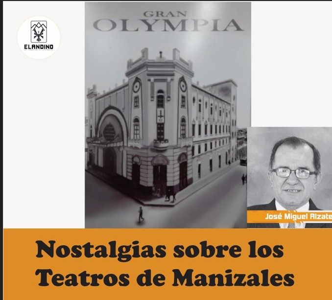 Nostalgias sobre los Teatros de Manizales