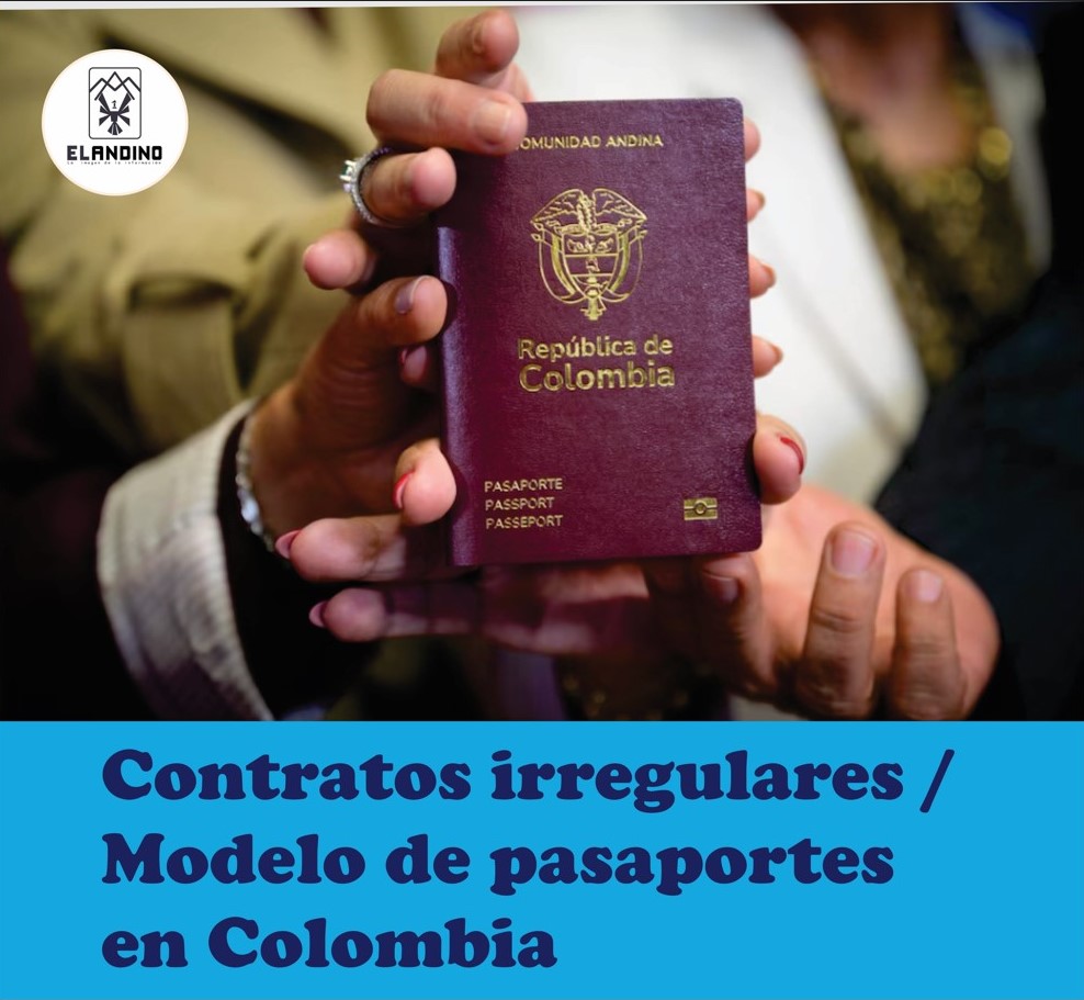 Contratos irregulares / modelo de pasaportes en Colombia