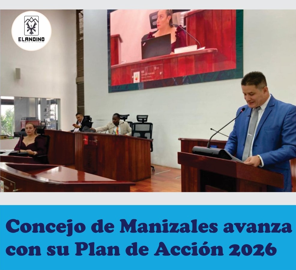 Concejo de Manizales avanza con su Plan de Acción 2026