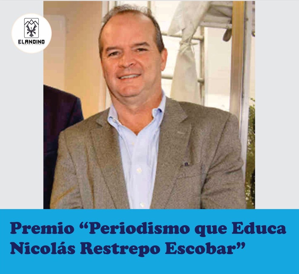 Premio “Periodismo que Educa Nicolás Restrepo Escobar”