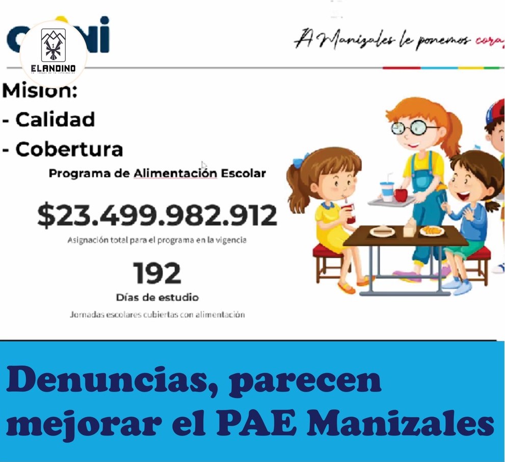 Denuncias, parecen mejorar el PAE Manizales