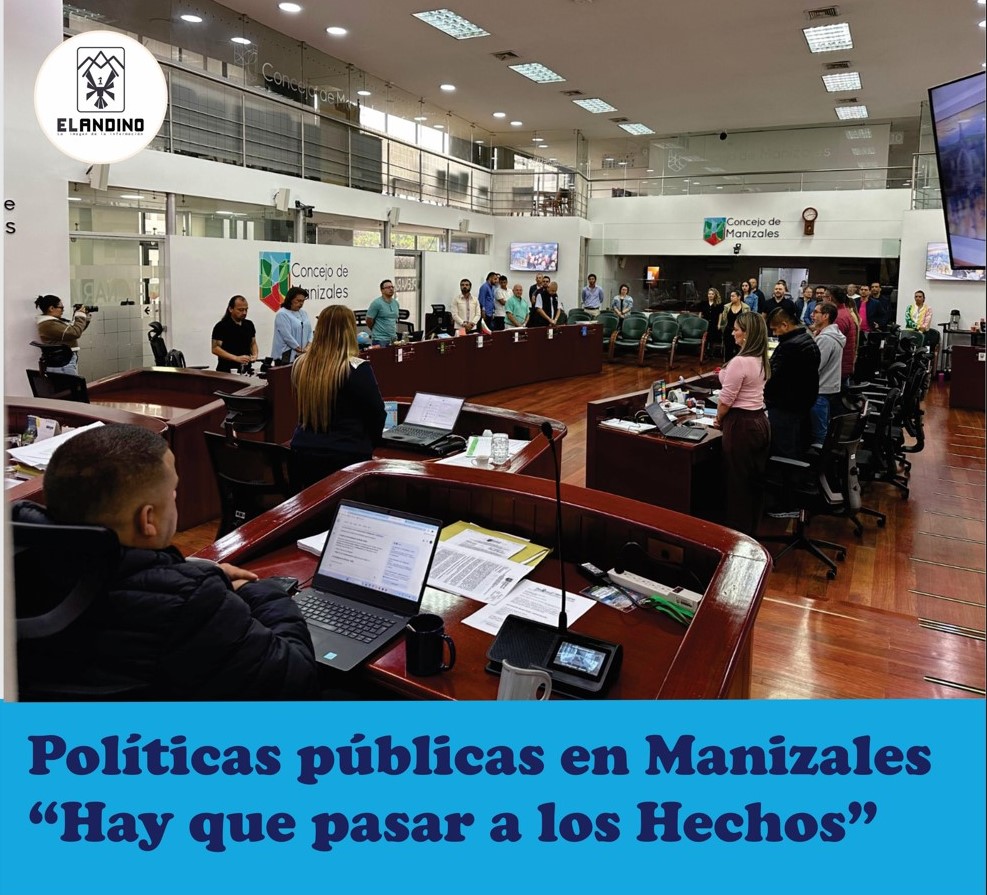 Políticas públicas en Manizales / “Hay que pasar del Papel a los Hechos”