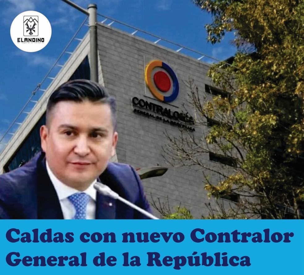 Caldas con nuevo Contralor General de la República