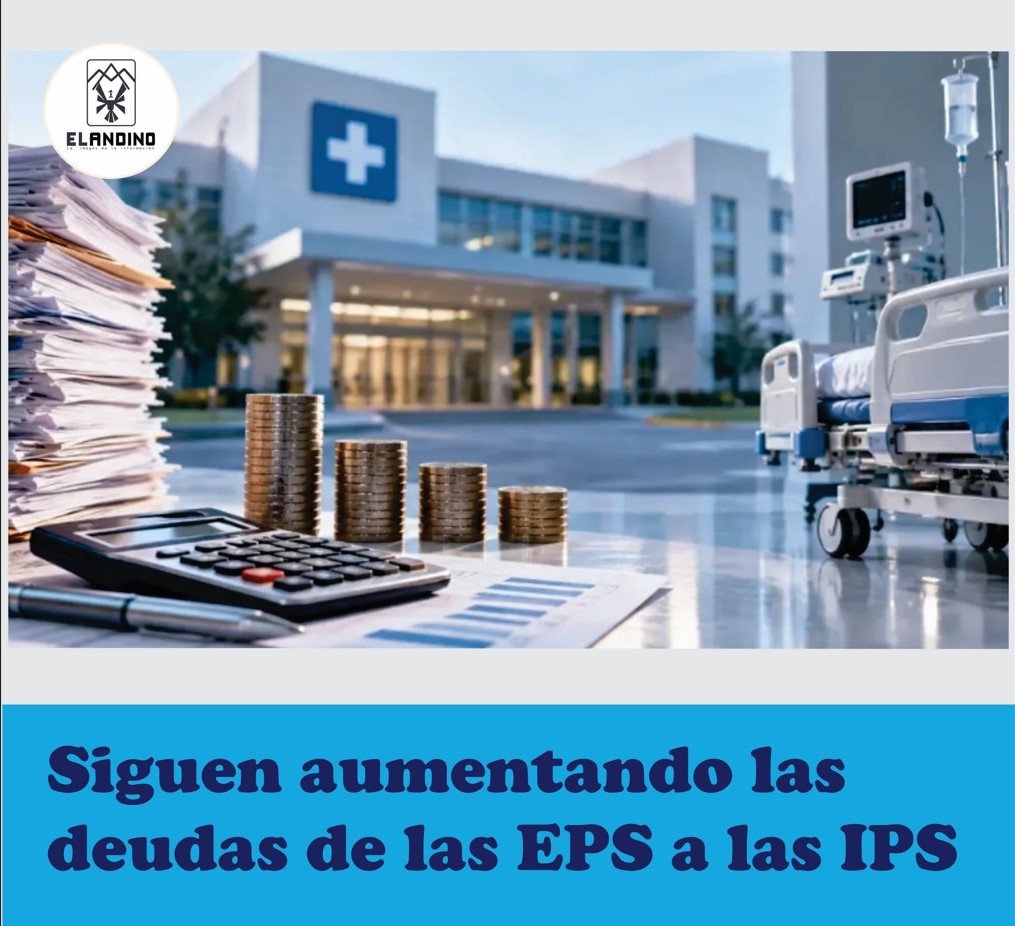 Siguen aumentando las deudas de las EPS a las IPS