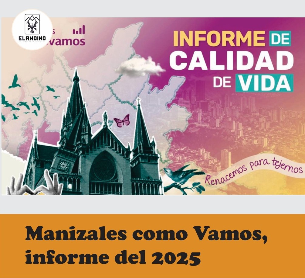 Manizales como Vamos, informe del 2025